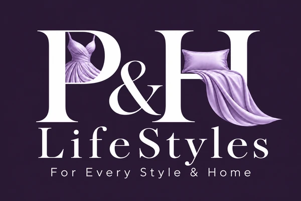 P & H LifeStyles — For Every Style & Home